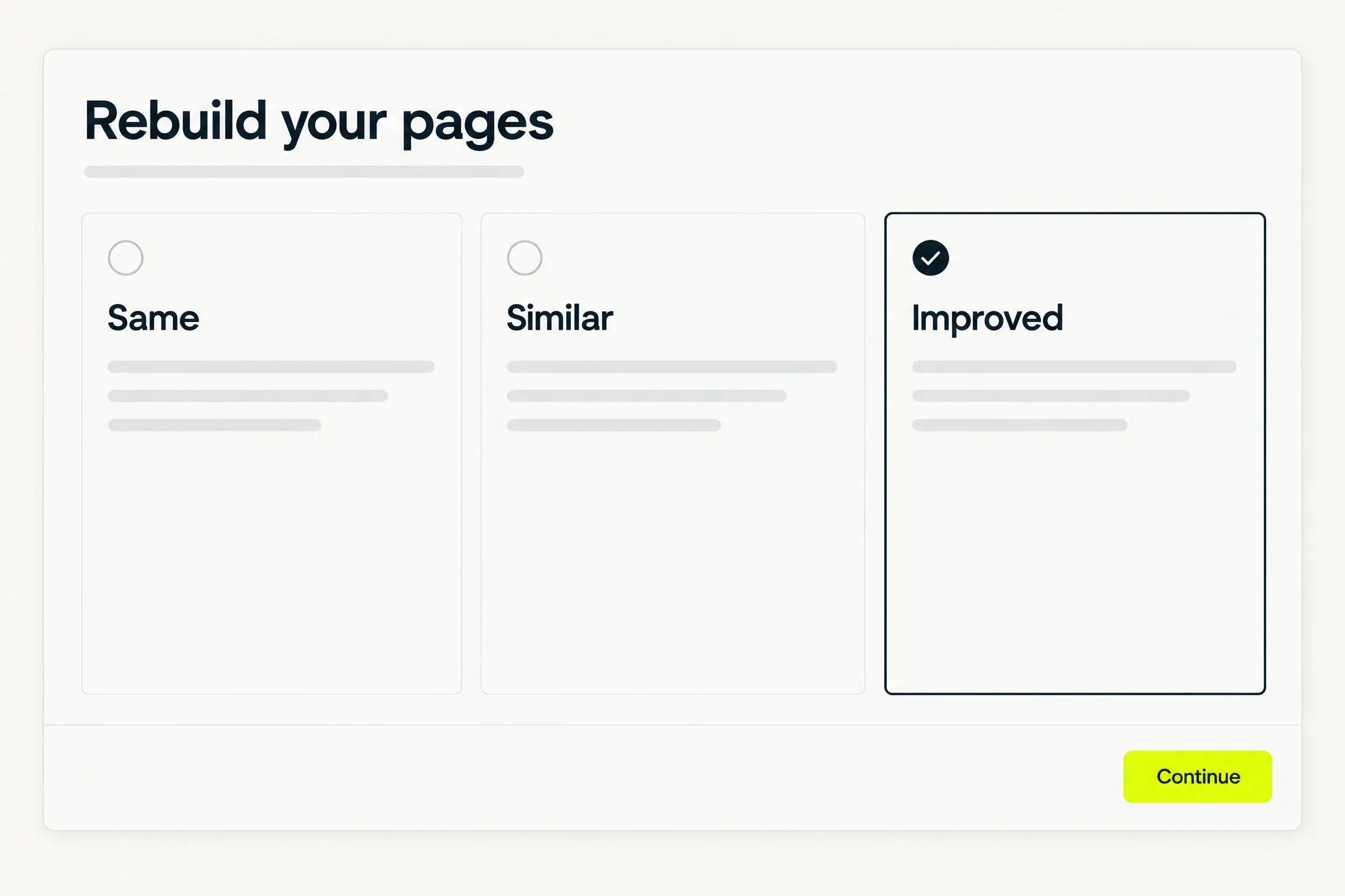 A dialog headed “Rebuild your pages” with three option cards, Same, Similar and Improved, Improved chosen with a tick, and a yellow Continue button